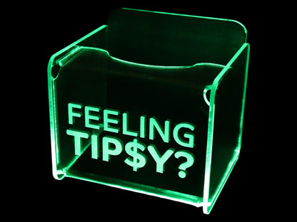 LED Glowing Tip Box- "Feelin' Tipsy Design" - Tip Jar -LED Tip Jar -Light up tip Jar -Musician Tip Jar- Bartender Tip Jar- Made in USA!