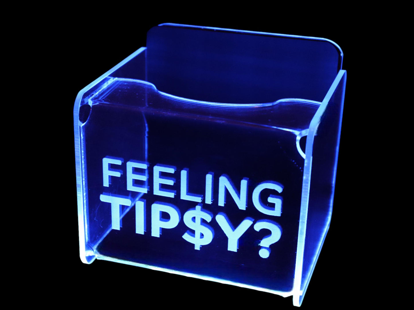 LED Glowing Tip Box- "Feelin' Tipsy Design" - Tip Jar -LED Tip Jar -Light up tip Jar -Musician Tip Jar- Bartender Tip Jar- Made in USA!